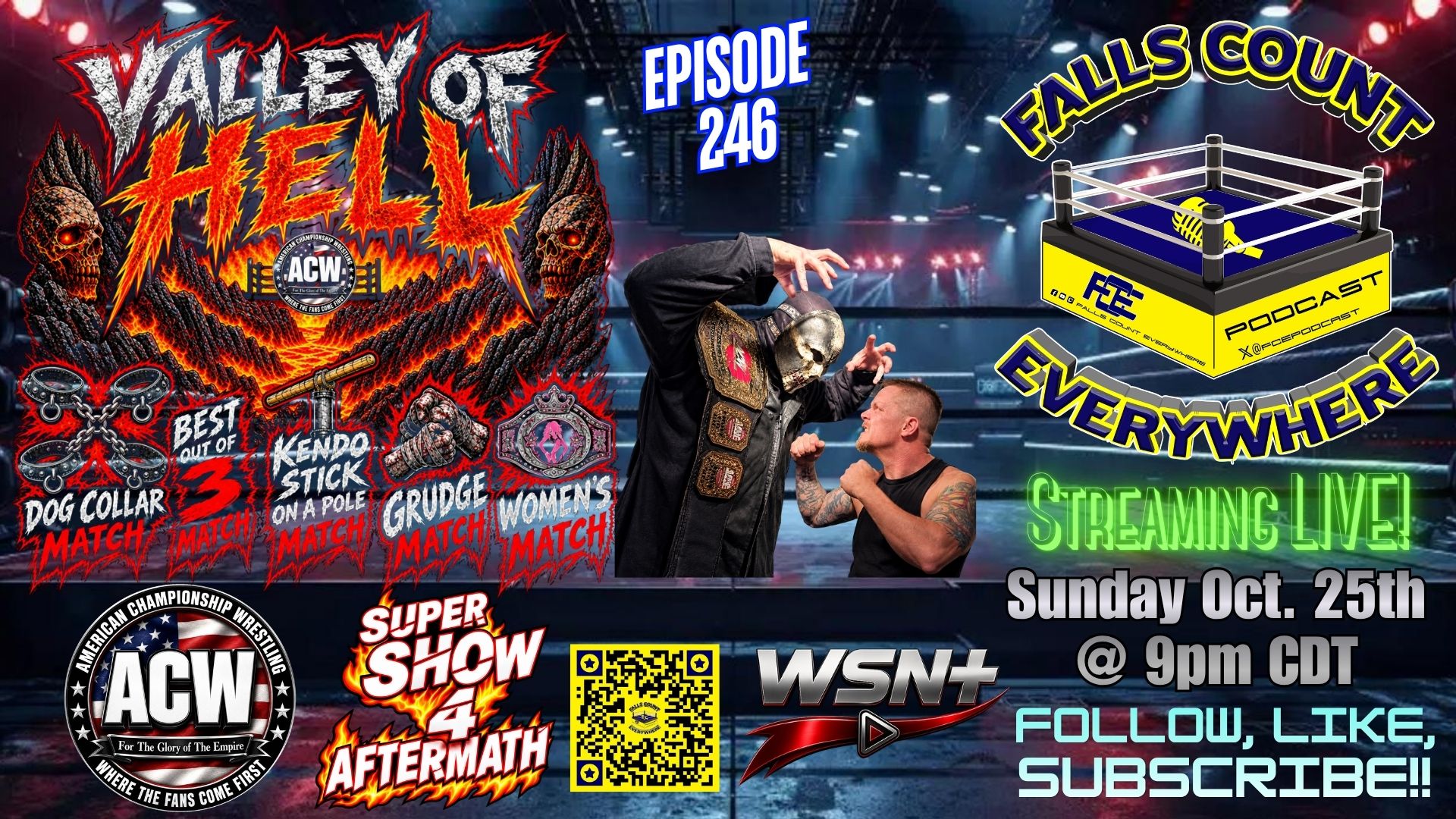 Falls Count Everywhere Episode 246, ACW Super Show 4 Aftermath. Live Sunday October 25 at 9 PM Central.