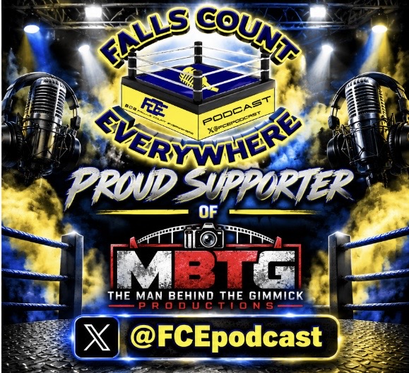 Falls Count Everywhere Podcast, proud supporter of The Man Behind the Gimmick Productions. Follow @FCEpodcast on X.