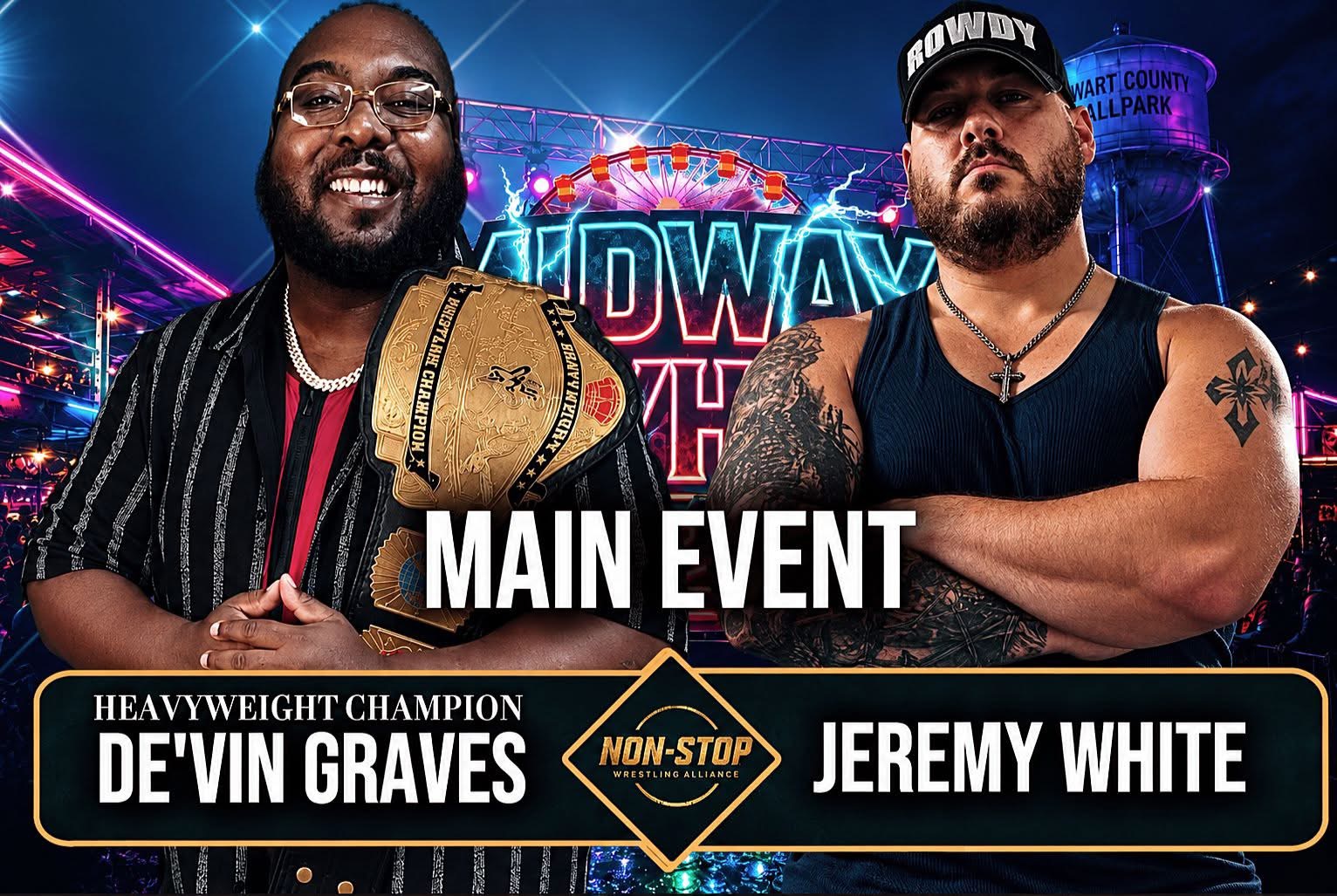 Heavyweight Champion De’Vin Graves versus Jeremy White in the Non Stop Wrestling Alliance main event