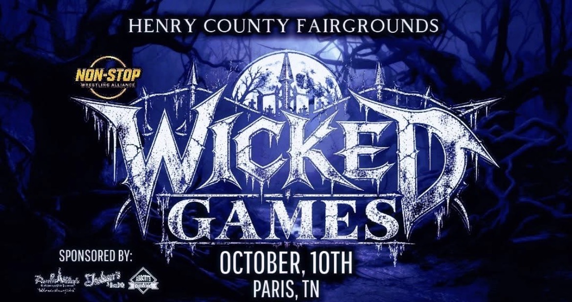 Non Stop Wrestling Alliance Wicked Games event flyer for October 10 at the Henry County Fairgrounds in Paris, Tennessee